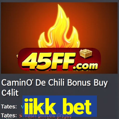iikk bet